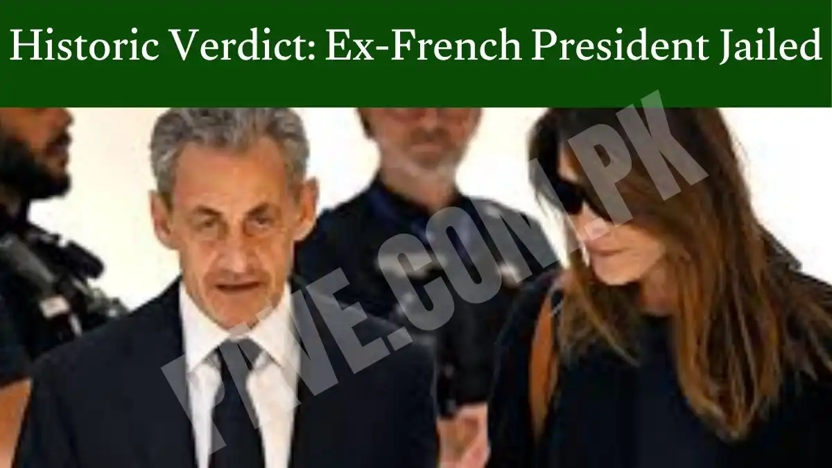 Historic Verdict: Former French President Nicolas Sarkozy Jailed for Illegal Election Funding 1 Former French President Nicolas Sarkozy Jailed for Illegal Election Funding