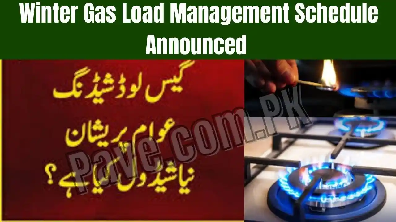 Winter Gas Load Management Schedule Announced Across Pakistan – Complete Details, Timings, and Impact Analysis 1 Winter Gas Load Management Schedule Announced Across Pakistan – Complete Details, Timings, and Impact Analysis
