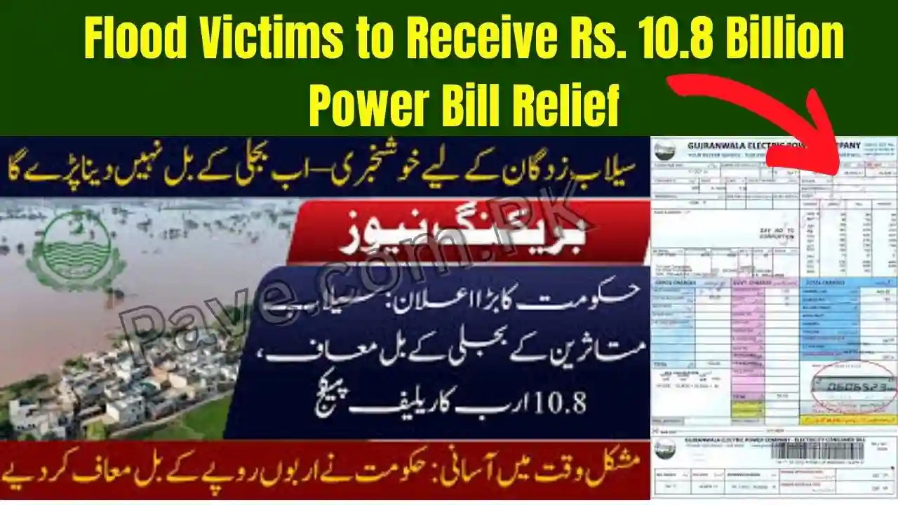 Flood Victims to Receive Rs. 10.8 Billion Power Bill Relief