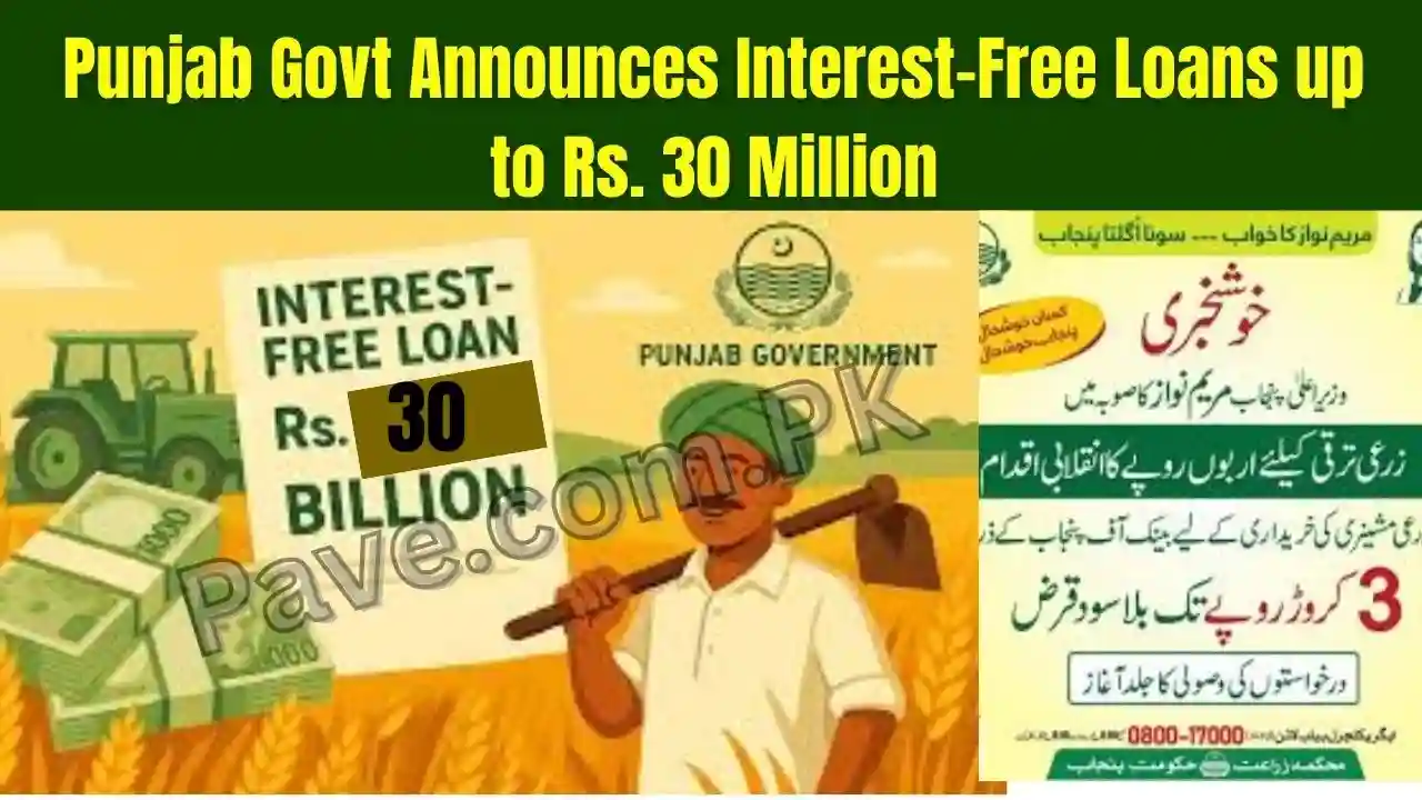Punjab Govt Announces Interest-Free Loans up to Rs. 30 Million for 12 Types of Agri Machinery 1 Punjab Govt Announces Interest-Free Loans up to Rs. 30 Million for 12 Types of Agri Machinery
