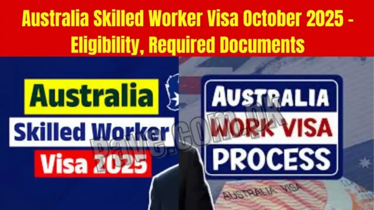 Australia Skilled Worker Visa October 2025 – Eligibility, Required Documents & Application Process 1 Australia Skilled Worker Visa October 2025 – Eligibility, Required Documents & Application Process