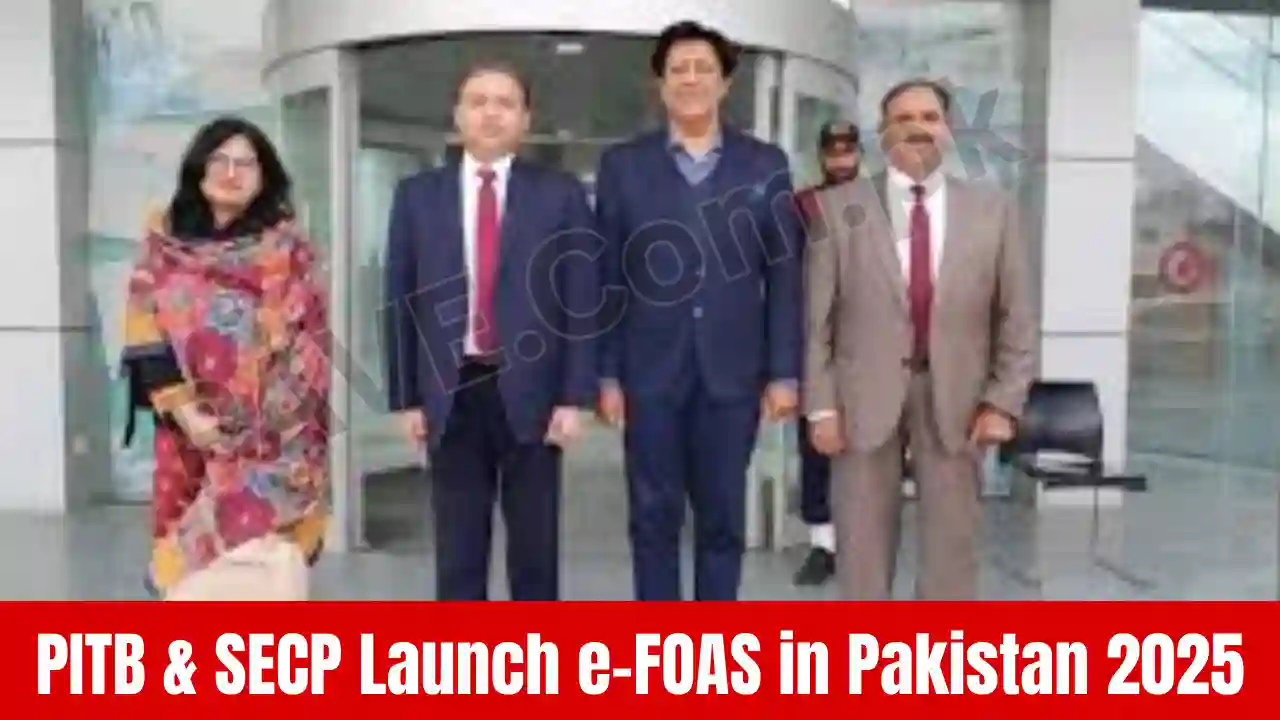 PITB & SECP Launch e-FOAS in Pakistan 2025 1 PITB & SECP Launch e-FOAS in Pakistan 2025