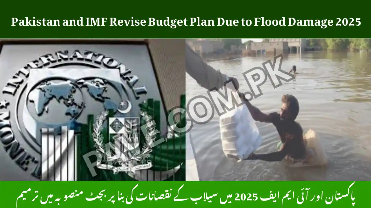 Pakistan and IMF Revise Budget Plan Due to Flood Damage 2025 – Economic Adjustment 1 Pakistan and IMF Revise Budget Plan Due to Flood Damage 2025