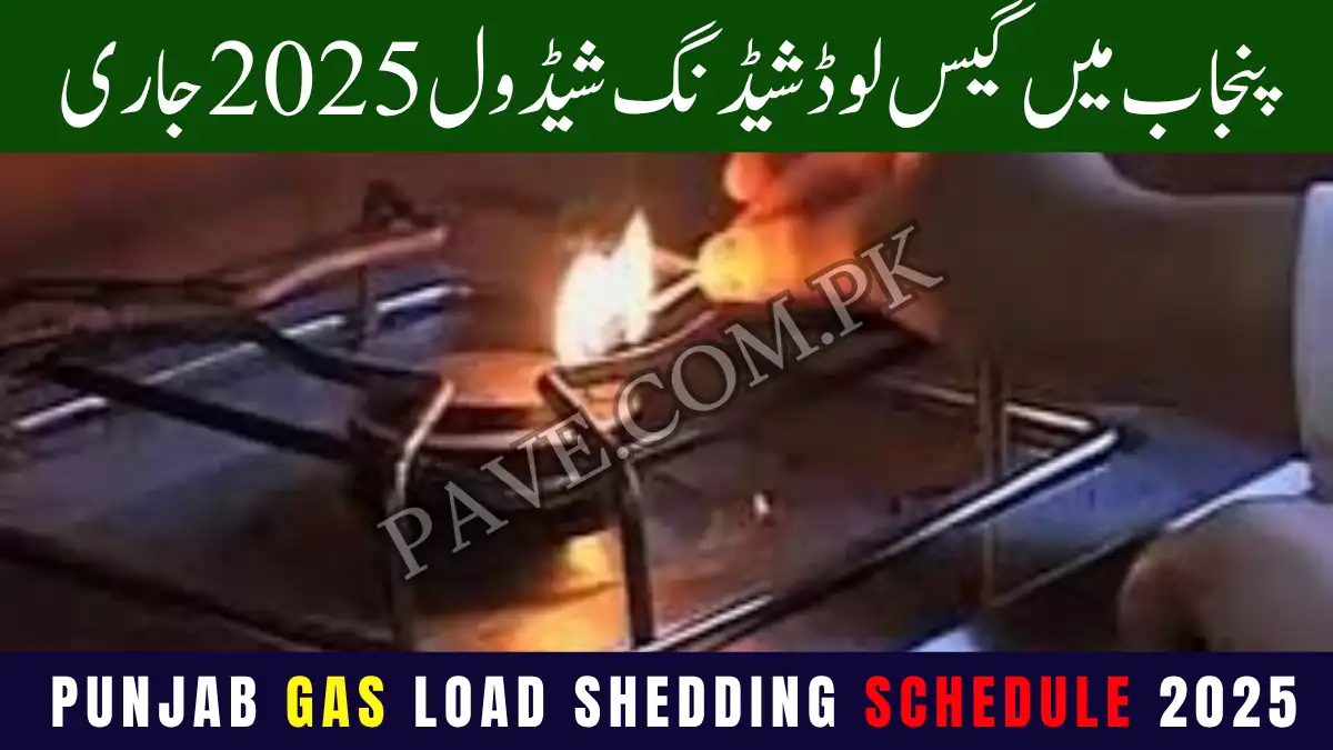 Punjab Gas Load Shedding Schedule 2025 – Winter Gas Timing & Low Pressure Advisory 1 Punjab Gas Load Shedding Schedule 2025