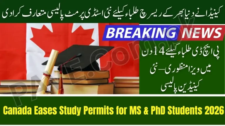 Canada Eases Study Permit Rules for International MS and PhD Students – Fast Visa Processing From 2026 6 Canada Eases Study Permit Rules for International MS and PhD Students