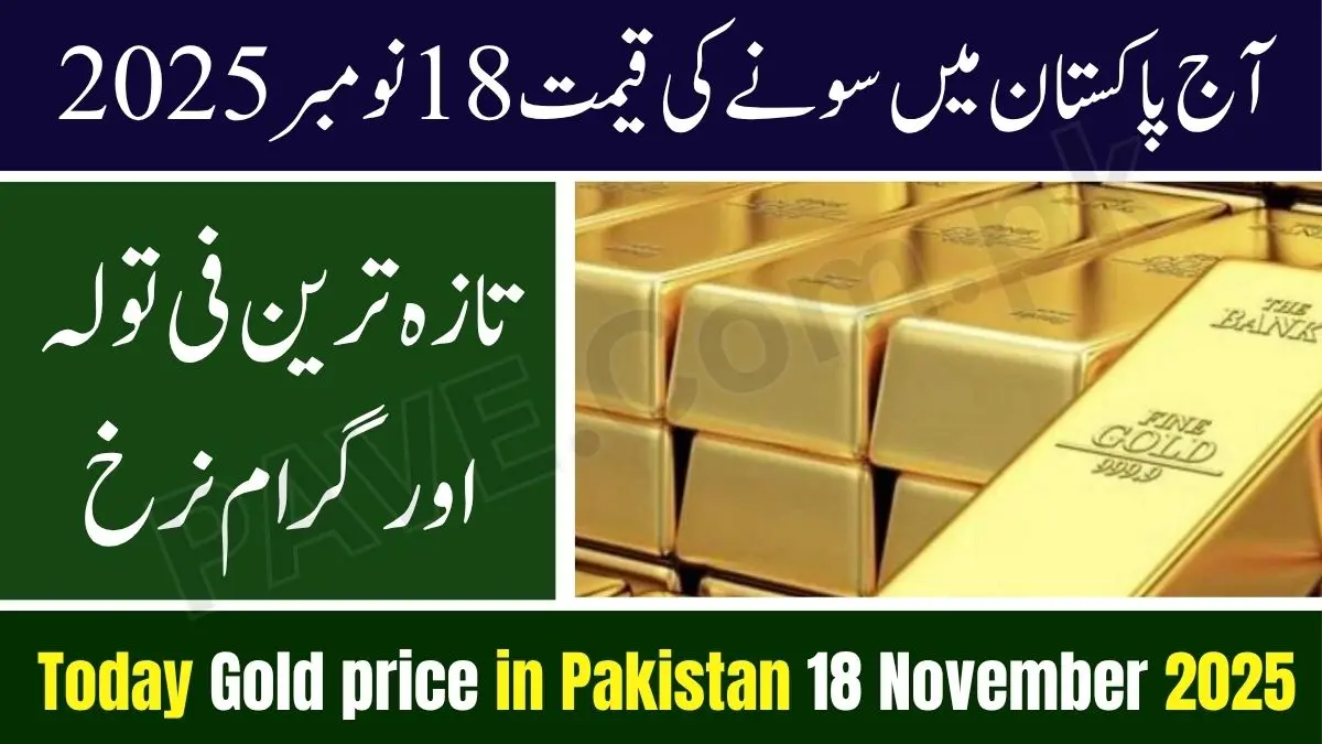 Gold Price in Pakistan Today 18 November 2025 – Latest 24K & 22K Prices Updated 1 Gold Price in Pakistan Today 18 November 2025