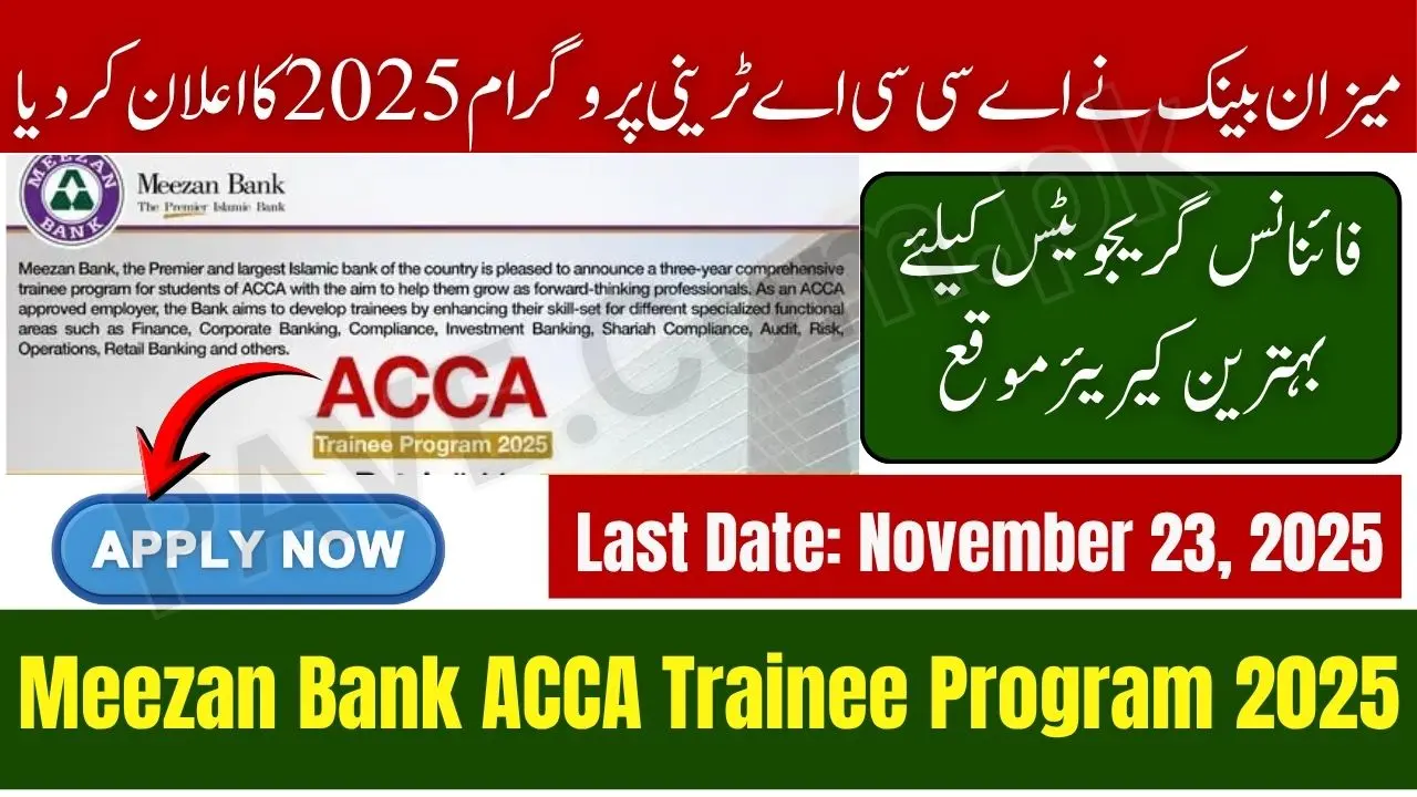 Meezan Bank Announces ACCA Trainee Program 2025 – Apply Online for Lucrative Career for Finance Graduates 1 Meezan Bank Announces ACCA Trainee Program 2025 – Apply Online for Lucrative Career for Finance Graduates