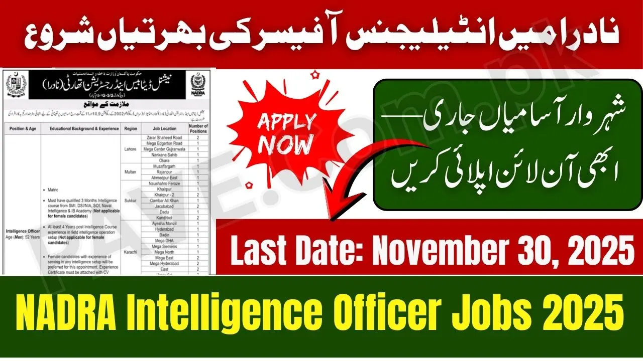 Breaking: NADRA Announces Intelligence Officer Jobs 2025 Across Pakistan – City-Wise Vacancies 1 NADRA Announces Intelligence Officer Jobs 2025 Across Pakistan