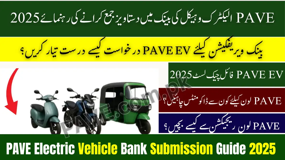 PAVE Electric Vehicle Bank Submission Guide 2025 – Important Requirements 1 PAVE Electric Vehicle Bank Submission Guide 2025