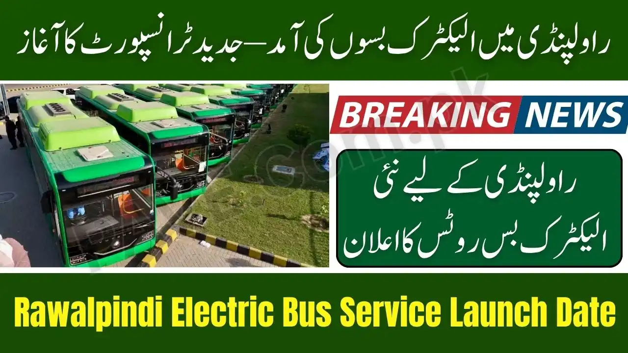 Punjab Confirms Rawalpindi Electric Bus Service Launch Date – 80 EV Buses Ready 1 Punjab Confirms Rawalpindi Electric Bus Service Launch Date