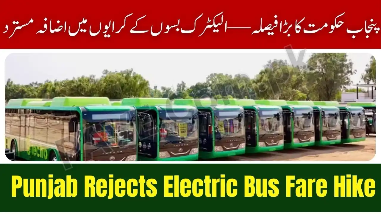 Breaking News: Punjab Govt Announces Final Decision on Increasing Electric Bus Ticket Price 1 Punjab Govt Announces Final Decision on Increasing Electric Bus Ticket Price