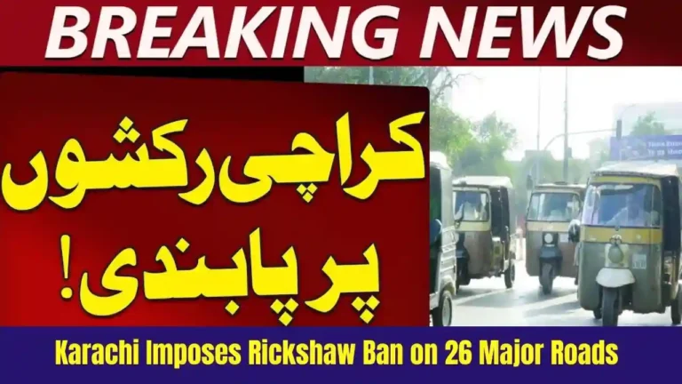 Karachi Imposes Rickshaw Ban on 26 Major Roads