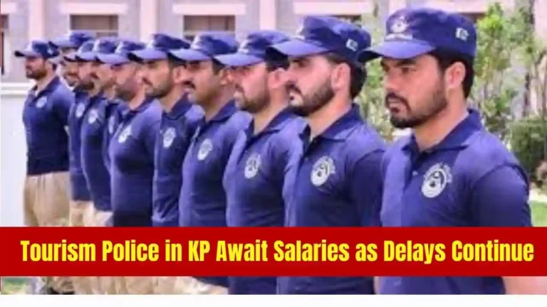 Tourism Police in KP Await Salaries as Delays Continue