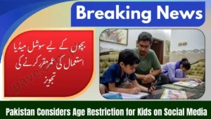 Pakistan May Set Age Limit for Children on Social Media