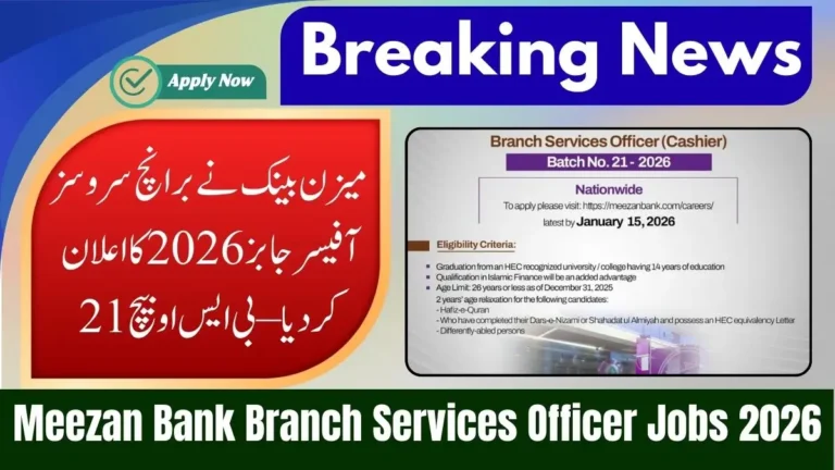 Meezan Bank Announces Branch Services Officer (Cashier) Jobs 2026