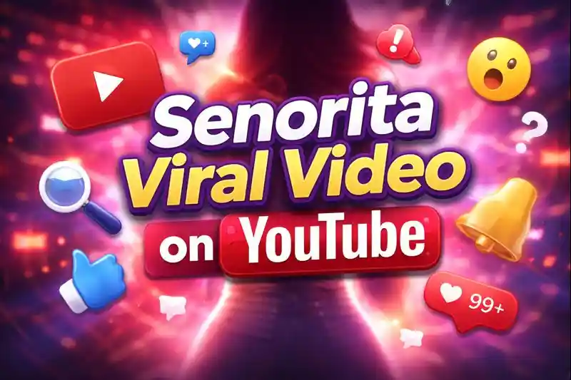 Senorita Viral Video on YouTube