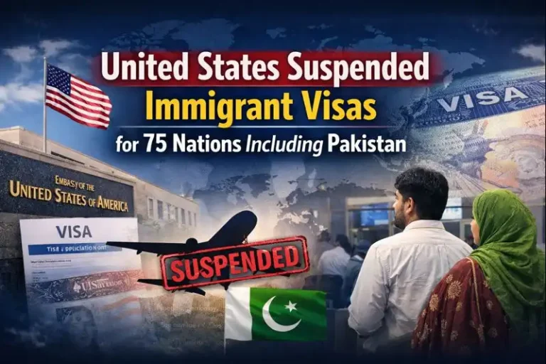 United States Suspended Immigrant Visas for 75 Nations Including Pakistan – What We Know So Far 1 United States Suspended Immigrant Visas for 75 Nations Including Pakistan