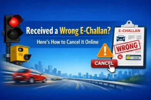 Received a Wrong E-Challan Here’s How to Cancel It Online