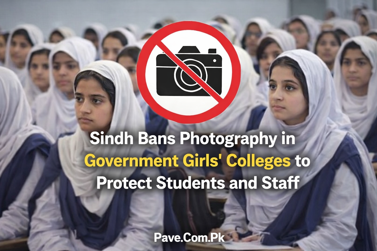 Sindh Bans Photography in Government Girls Colleges to Protect Students and Staff