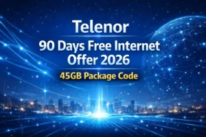 Telenor 90 Days Free Internet Offer 2026 – 45GB Package Code