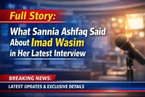 Full Story: What Sannia Ashfaq Said About Imad Wasim in Her Latest Interview 15 What Sannia Ashfaq Said About Imad Wasim in Her Latest Interview