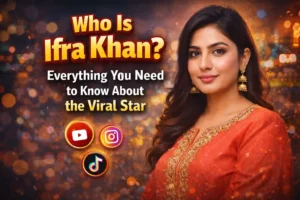 Who Is Ifra Khan? Everything You Need to Know About the Viral Video Controversy 13 Who Is Ifra Khan