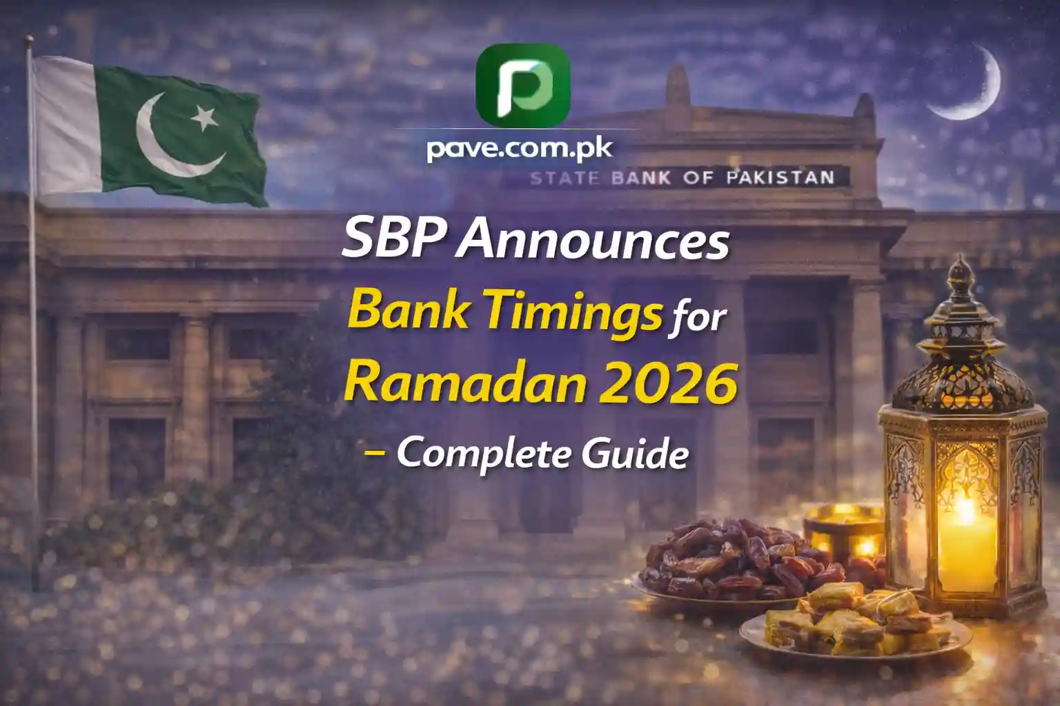 SBP Announces Bank Timings for Ramadan 2026 in Pakistan 1 SBP Announces Bank Timings for Ramadan 2026 in Pakistan