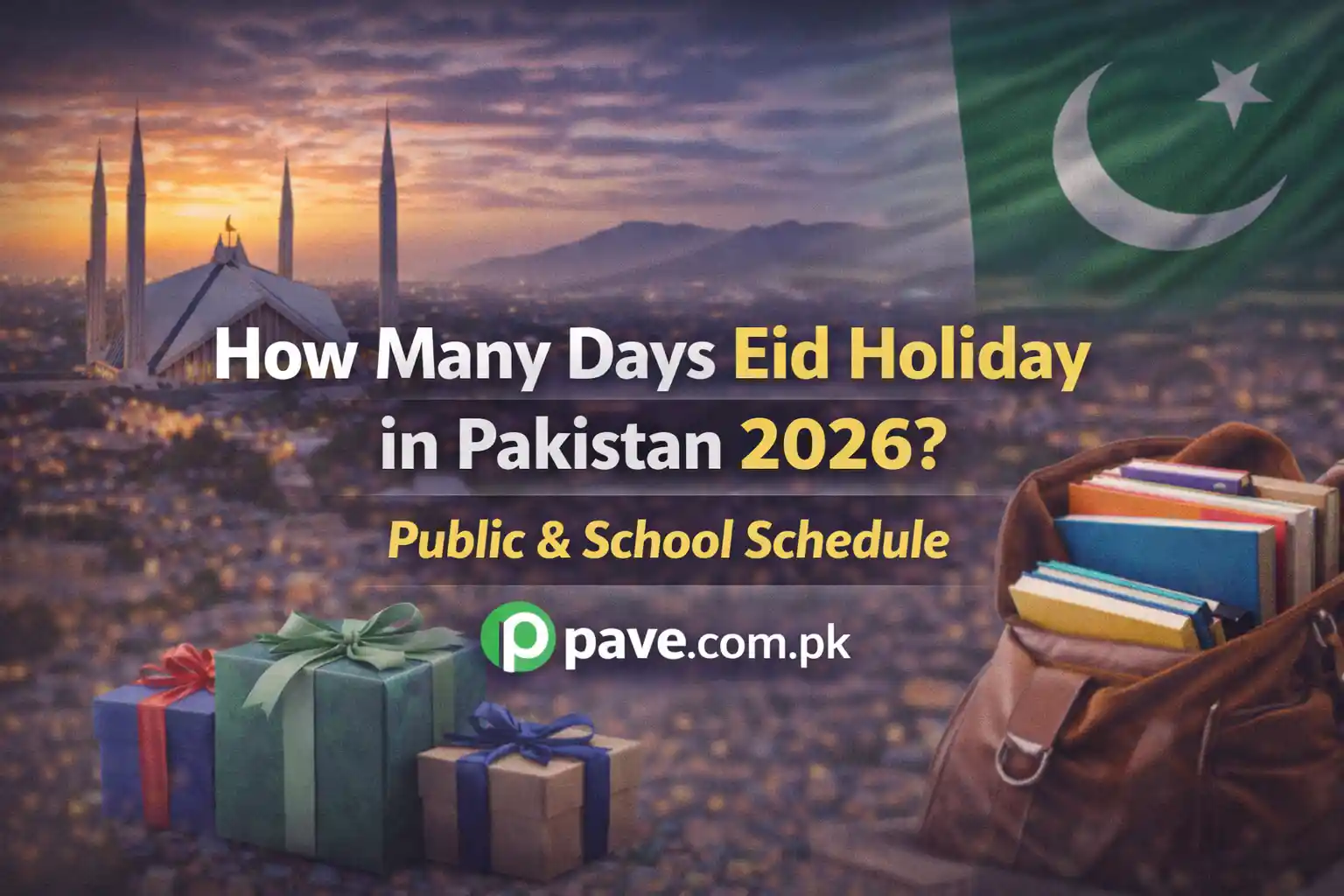 How Many Days Eid Holiday in Pakistan 2026? Public & School Schedule 1 How Many Days Eid Holiday in Pakistan 2026? Public & School Schedule
