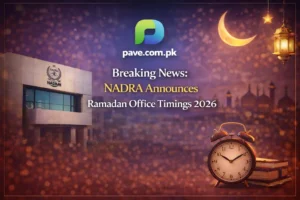Breaking News: NADRA Announces Ramadan Office Timings 2026